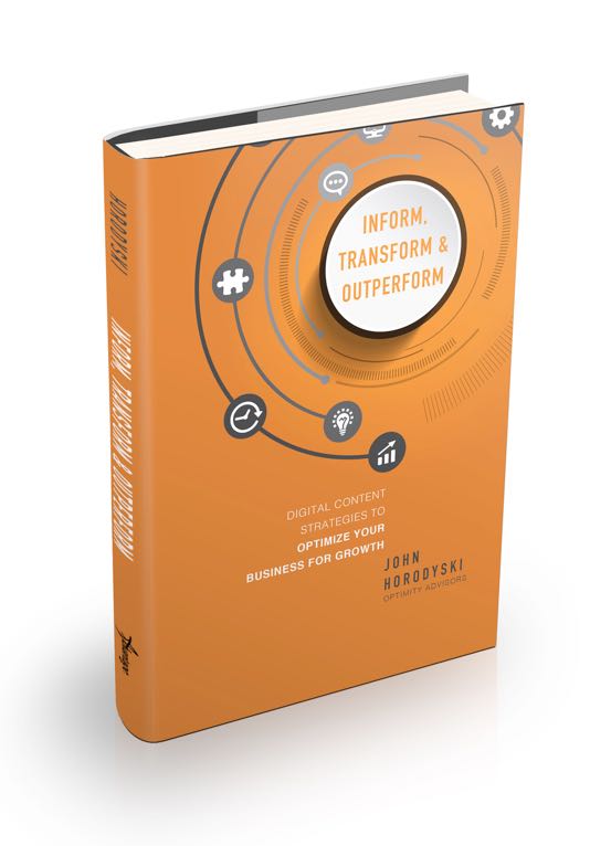Inform, Transform & Outperform: Digital Content Strategies To Optimize Your Business For Growth